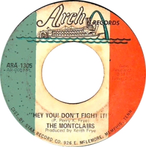 The Montclairs (1969) - Hey You Don't Fight It (US Arch ARA 1305)